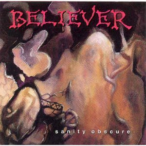 Believer/Sanity Obscure