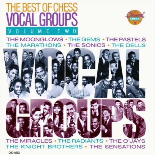Best Of Chess Vocal Groups Volume Two/Best Of Chess Vocal Groups Volume Two
