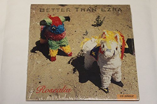 Better Than Ezra/Rosealia / In The Blood