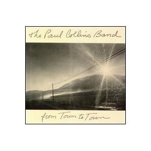 Paul Collins Band/From Town To Town