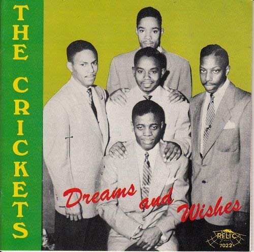 Crickets/Dreams & Wishes
