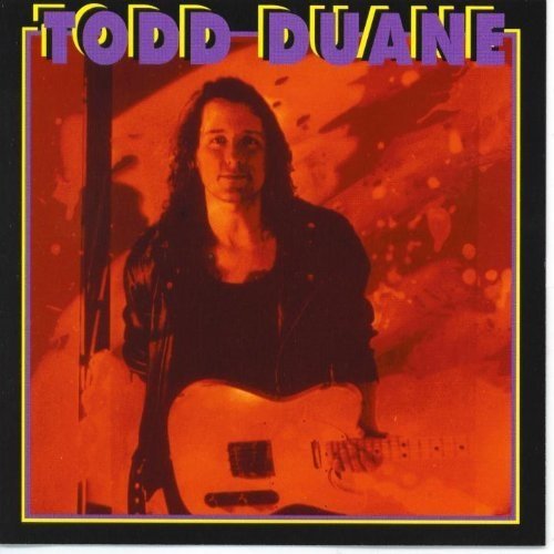 Todd Duane/Todd Duane