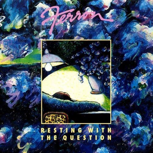 Ferron/Resting With The Question