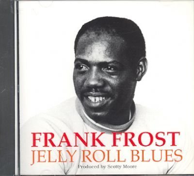 Frank Frost/Jelly Roll Blues