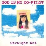 God Is My Co-Pilot/Straight Not