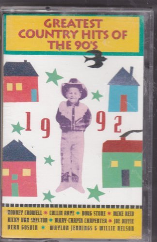 Greatest Country/1992-Greatest Country Hits Of@Greatest Country Hits Of The 9@Greatest Country Hits Of The 9