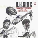B.B. King/Live 'Now Appearing' At Ole Mi
