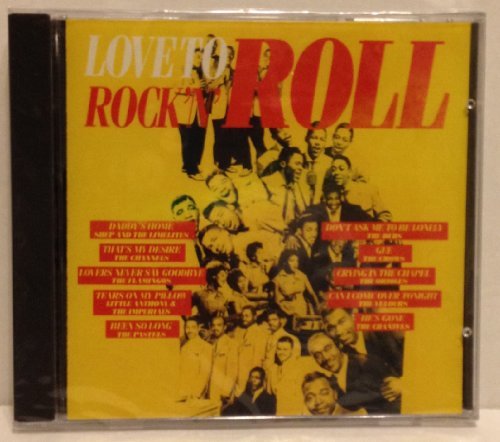 Love To Rock 'N' Roll/Love To Rock 'N' Roll@Channels/Flamingos/Pastels@Chantels/Dubs/Orioles/Crows