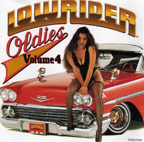 Lowrider/Vol. 4-Lowrider Oldies@Lowrider Oldies@Lowrider Oldies