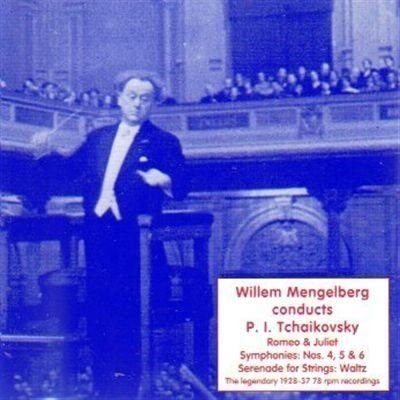 P.I. Tchaikovsky/Sym 4-6/Romeo & Juliet/Ser Str@Mengelberg/Concertgebouw Orch@Mengelberg/Concertgebouw Orch