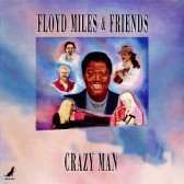 Floyd & Friends Miles/Crazy Man