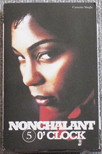 Nonchalant/5 O'Clock