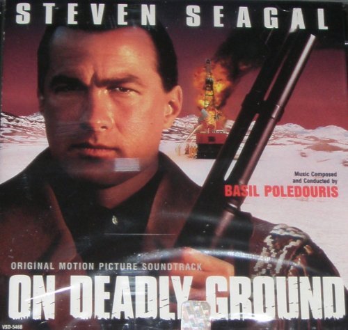 On Deadly Ground/Score@Music By Basil Poledouris