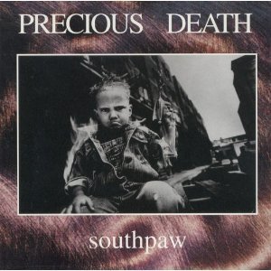 Precious Death/South Paw