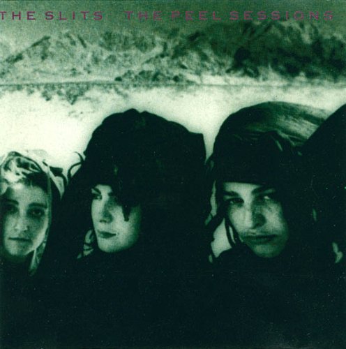 Slits/Peel Sessions
