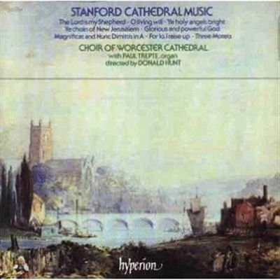 C.V. Stanford/Cathedral Music@Trepte*paul (Org)@Hunt/Worcester Cathedral Choir