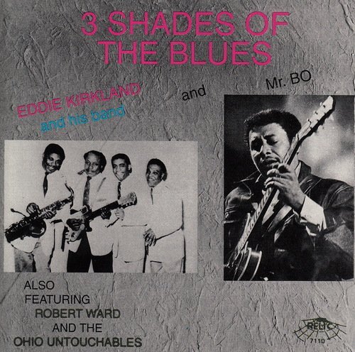 Three Shades Of The Blues/3 Shades Of The Blues@Ohio Untouchables/Kirkland@Falcons/Mr. Bo/Ward