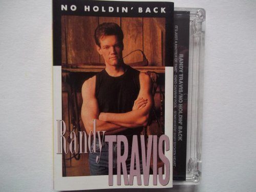 TRAVIS,RANDY/NO HOLDIN BACK
