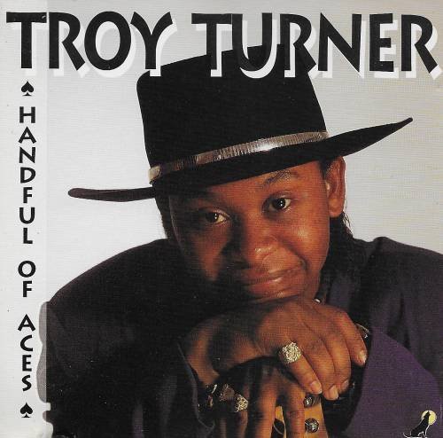 Troy Turner/Handful Of Aces