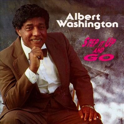 Albert Washington/Step It Up & Go