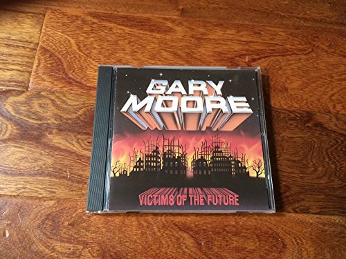MOORE,GARY/VICTIMS OF THE FUTURE