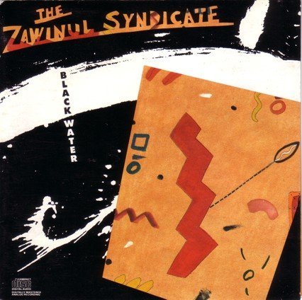 Zawinul Syndicate/Black Water