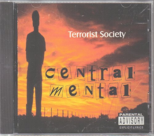Terrorist Society/Central Mental