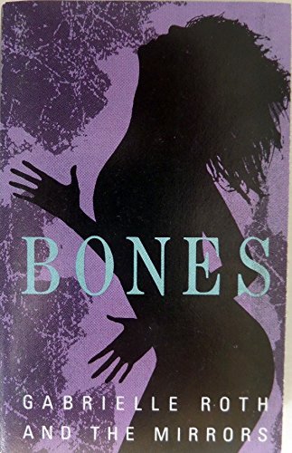 ROTH,GABRIELLE & MIRRORS/BONES
