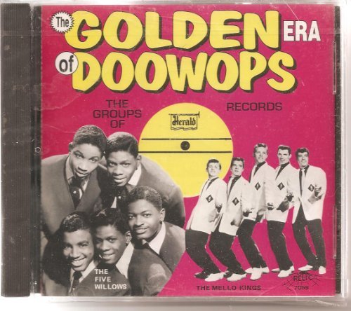 Golden Era Of Doo Wops Herald Records Five Willows Debonaires Golden Era Of Doo Wops 