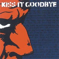 KISS IT GOODBYE/SHE LOVES ME SHE LOVES ME NOT