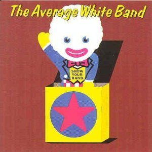 Average White Band/Show Your Hand
