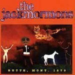 JACKMORMONS/BUTTE MONTANA EP