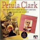 Petula Clark Other Man's Grass Is Always Gr 2 On 1 