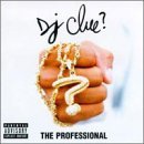 Dj Clue/Professional@Explicit Version@Professional