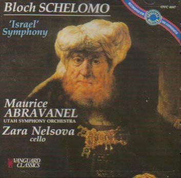 E. Bloch Schelomo Israel Sym Nelsova*zara (vc) Abravanel Utah So 