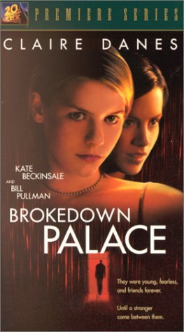 BROKEDOWN PALACE/DANES/BECKINSALE/PULLMAN