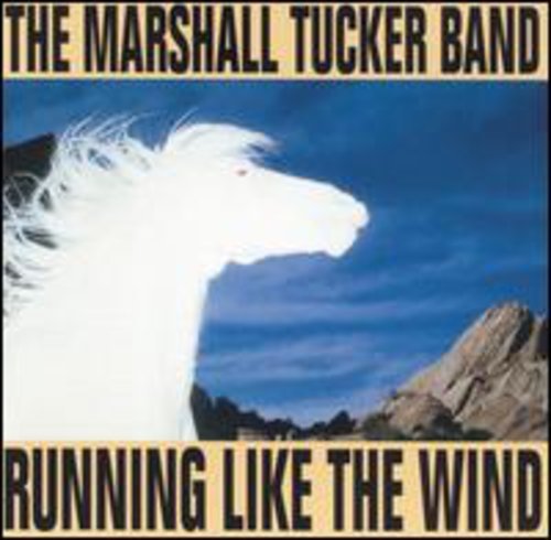 Marshall Tucker Band Running Like The Wind 