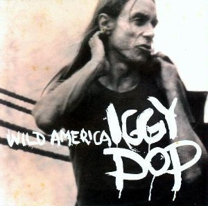 Iggy Pop/Wild America
