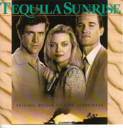 Soundtrack/Movie/Tequila Sunrise