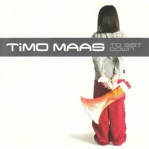 Timo Maas/To Get Down