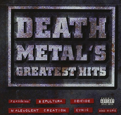 Death Metal's Greatest Hits Death Metal's Greatest Hits Sepultura Death Cynic Immolation Deicide 
