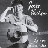 Josee Vachon La Voix D'une Mere (a Mother's Voice) Local 
