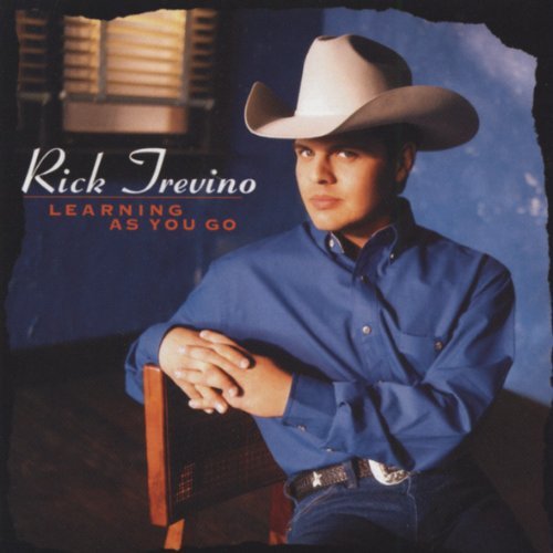 Rick Trevino/Learning As You Go
