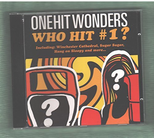 One Hit Wonders Who Hit #1 One Hit Wonders Who Hit #1 