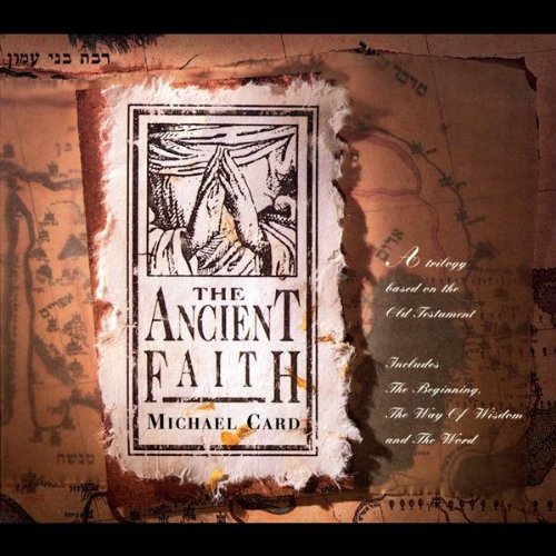 Michael Card Ancient Faith 