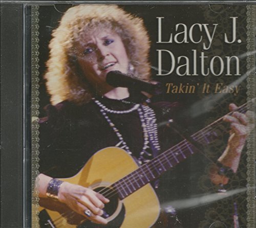 Lacy J. Dalton/Takin' It Easy