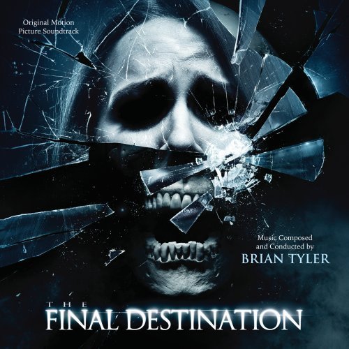 Final Destination/Soundtrack@Music By Brian Tyler