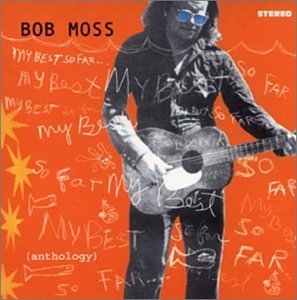 MOSS,BOB/MY BEST SO FAR