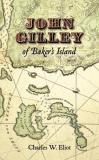 Charles W. Eliot John Gilley Of Baker's Island 