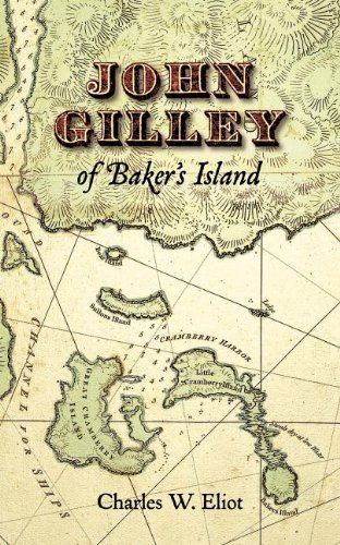Charles W. Eliot John Gilley Of Baker's Island 